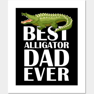 Best Alligator Dad Ever Shirts Animals Lover Posters and Art